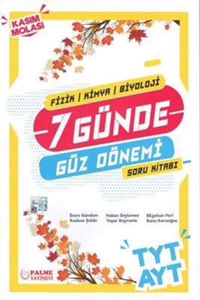 TYT - AYT 7 Günde Fizik - Kimya - Biyoloji Güz Dönemi Soru Kitabı kapak görseli